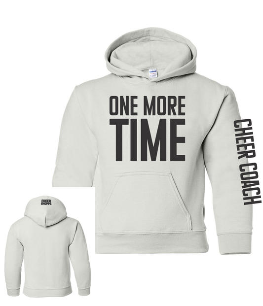 One More Time Cheer Coach Hooded Sweatshirt